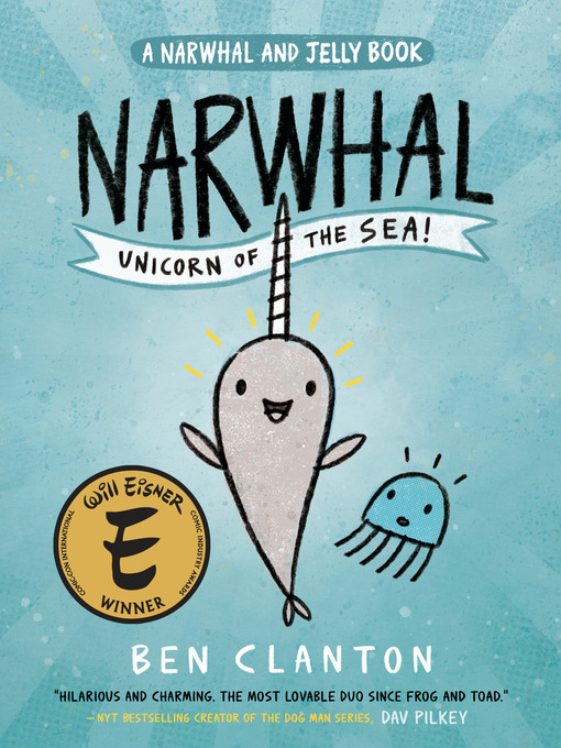 Title details for Narwhal: Unicorn of the Sea by Ben Clanton - Wait list